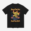 Burn The Fat Feed The Ego Shirt