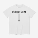 Drake Wait Till U See My Shirt