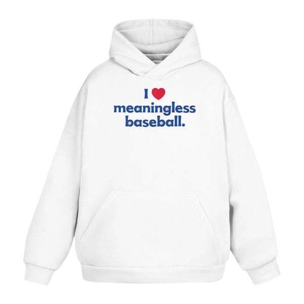 I Love Meaningless Baseball Shirt 2