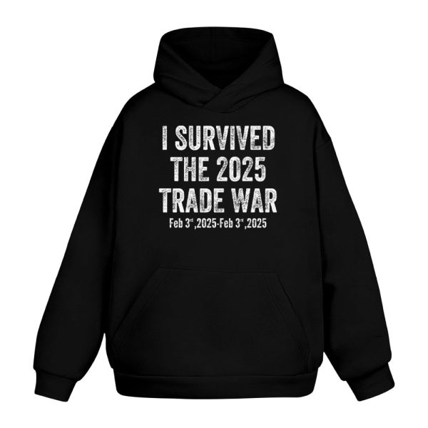 I Survived The 2025 Trade War Feb 3rd 2025 Shirt 2