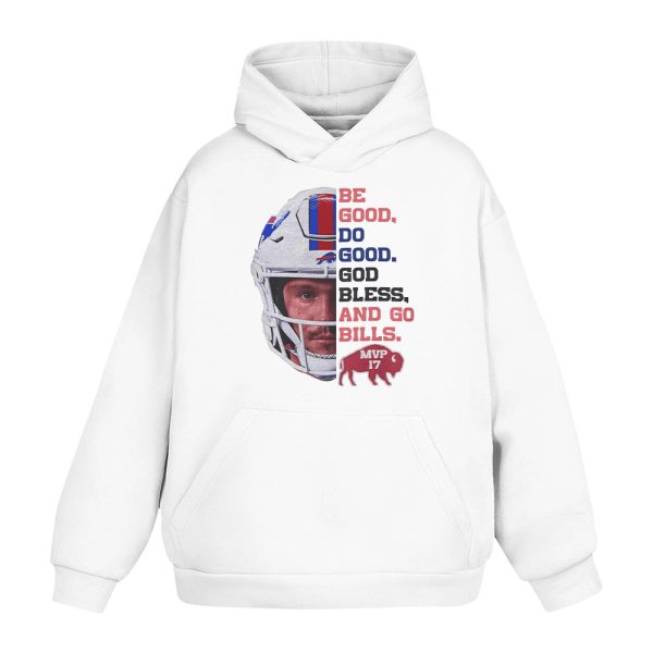 Josh Allen MVP 17 Be Good Do Good God Bless And Go Bills Shirt 3