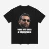 Kash Patel You've Got 2 Minutes Shirt