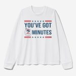 Kash Patel You've Got 2 Minutes Sweatshirt