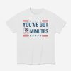 Kash Patel Youve Got 2 Minutes Sweatshirt 3