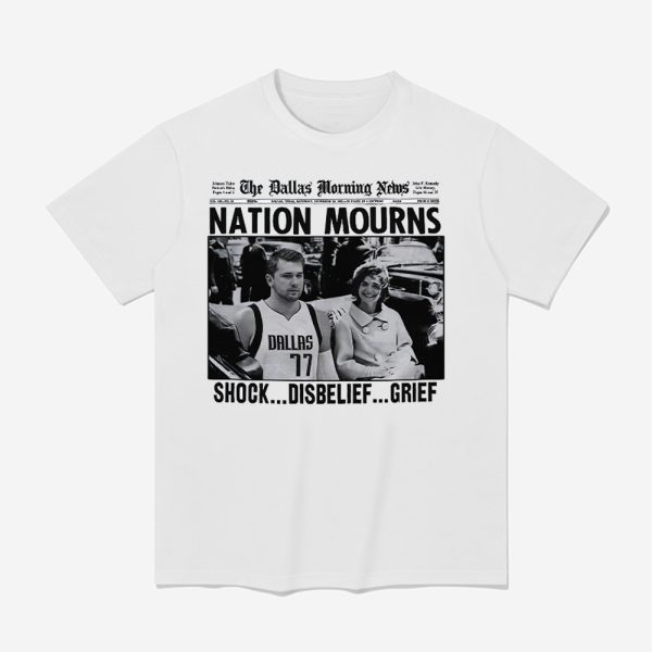 Luka Doncic Nation Mourns Shock Disbelief Grief Shirt