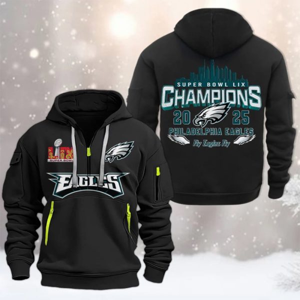 Super Bowl LIX Champions 2025 Fly Eagles Fly Quarter Zip Hoodie