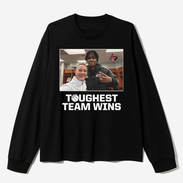 Toughest Team Wins Texas Tech Shirt 3