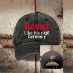 America Resist Like It's 1938 Germany Baseball Cap