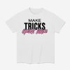 Calista Diamandis Make Tricks Great Again Shirt