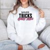 Calista Diamandis Make Tricks Great Again Shirt 2