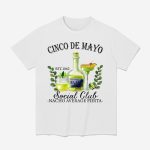 Cinco De Mayo Est 1862 Social Club Nacho Average Fiesta Shirt