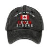 Come Hell Or High Water Canada Strong Printed Baseball Cap