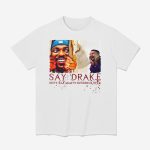 Don't Rap Against Kendrick Lamar Say Drake Super Bowl 2025 Shirt