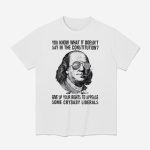 George Washington Cigarettes You Know What It Doesn't Say In The Constitution Shirt
