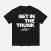 Get In The Trunk Grimzy News Shirt