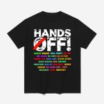 Hands Off Protest Shirt