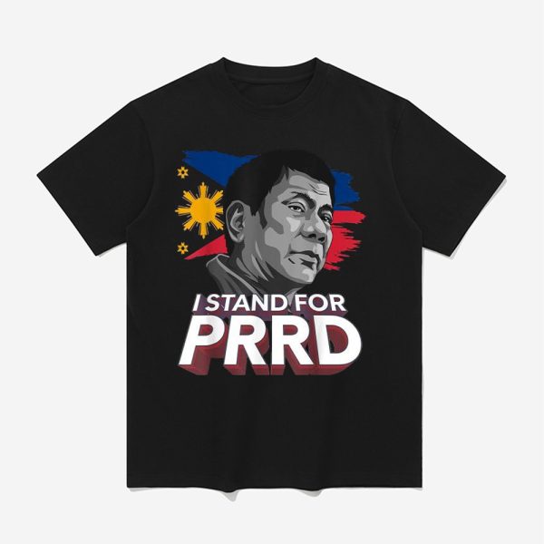 I Stand For PRRD Rodrigo Duterte Shirt