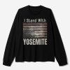 I Stand With Yosemite Shirt 3