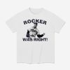 John Rocker Was Right Shirt