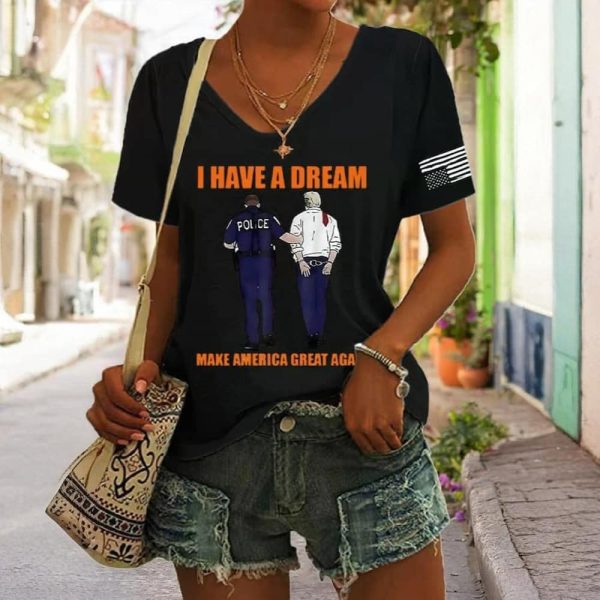 Police Arrest Trump I Have A Dream Make America Great Again Shirt 2