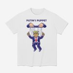Putin's Puppet Trump Is A Russian Asset Political Parody Shirt