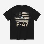 Trump F-47 Air Force Fighter Jet Make America Great Again Shirt