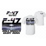 Trump F-47 Jet Make America Great Again Two-Sided Shirt