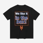 Tylor Megill Mets We Like It In The Box Shirt