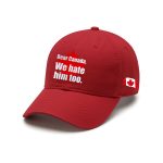 Unisex Dear Canada We Hate Him Too Baseball Cap