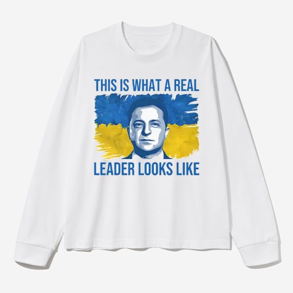 Volodymyr Zelensky This Is What A Real Leader Looks Like Shirt 2