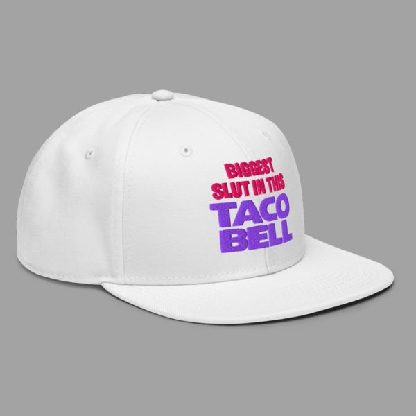 Biggest Slut in This Taco Restaurant Hat