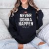Canada Never Gonna Happen Not For Sale Shirt 4