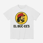 El Buc-ee's Shirt
