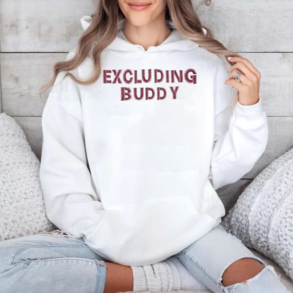 Excluding Buddy Shirt