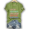 I Like My Government How I like My Coffee Not In My Vagina Shirt 4