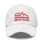 Make Depressions Great Again Hat