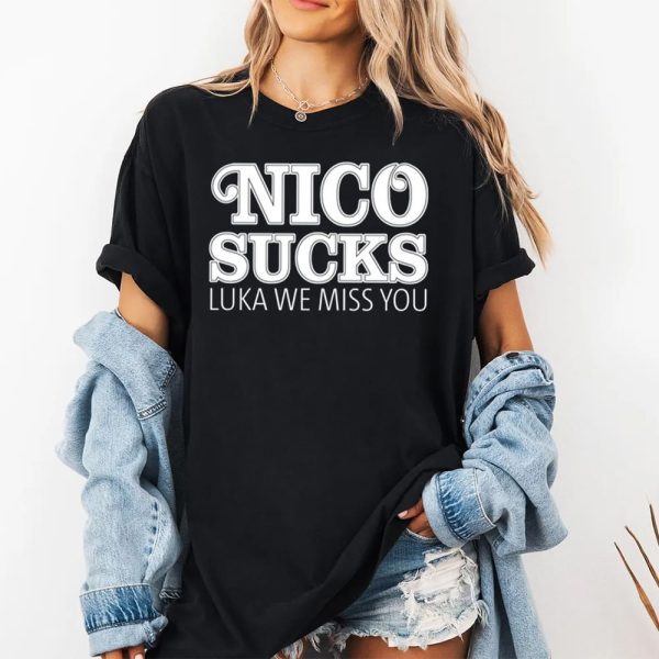 Nico Sucks Luka We Miss You Shirt