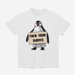 Penguins Fuck Your Tariffs Shirt
