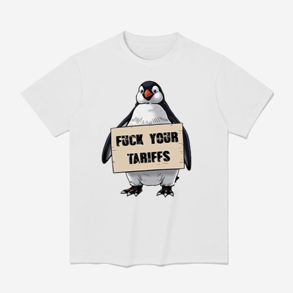 Penguins Fuck Your Tariffs Shirt