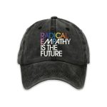 Radical Empathy Is The Future Baseball Cap