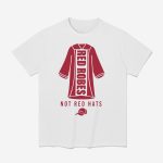 Red Robes Not Red Hats Shirt