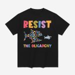 Resist The Oligarchy Funny Fish Shirt