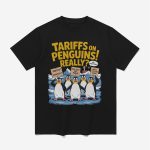 Tariffs On Penguins Really Anti Trump Tax Shirt