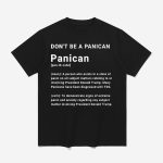 Trump Don't Be A Panican Shirt