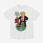 Trump If It Moves I Tax It Shirt