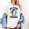We Stand With Penguins Resist Tariffs Shirt 2