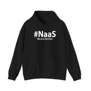 Naas No As A Service Hoodie