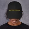 Escape Will Make Me God Hat