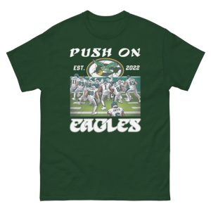 Push On Est 2022 Eagles Shirt 1