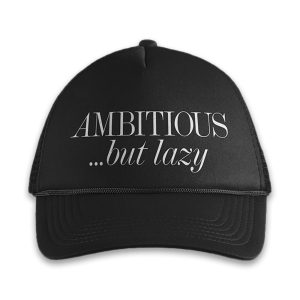 Ambitious But Lazy Hat